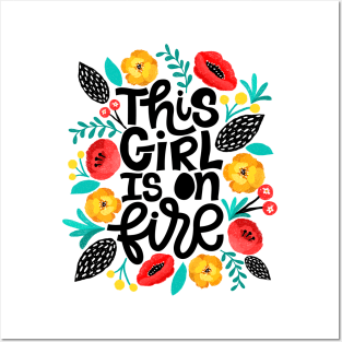 Motivational slogan - This Girl Is On Fire Posters and Art